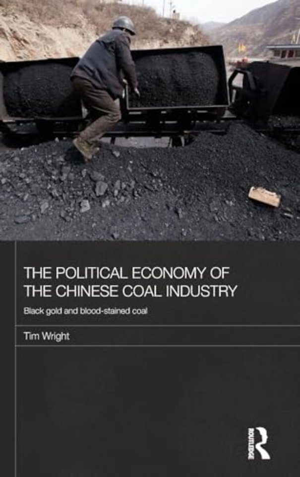 Political Economy of the Chinese Coal Industry