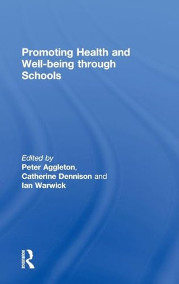 Promoting Health and Wellbeing through Schools
