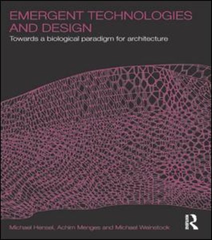 Emergent Technologies and Design