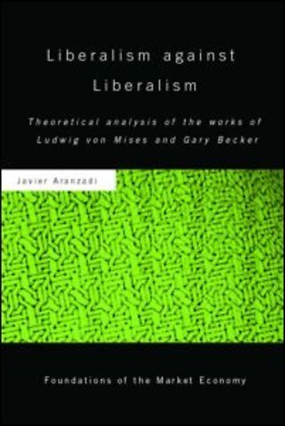 Liberalism against Liberalism