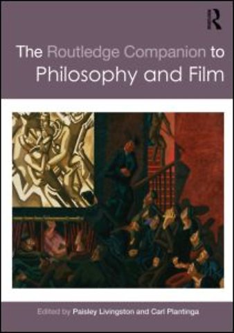 Routledge Companion to Philosophy and Film