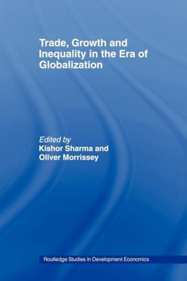 Trade, Growth and Inequality in the Era of Globalization