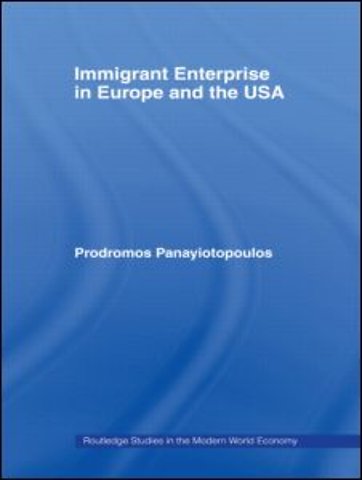 Immigrant Enterprise in Europe and the USA