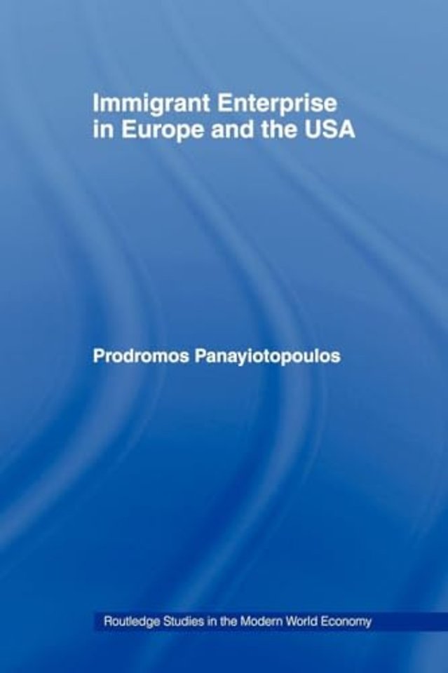 Immigrant Enterprise in Europe and the USA