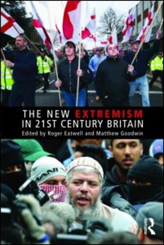 New Extremism in 21st Century Britain