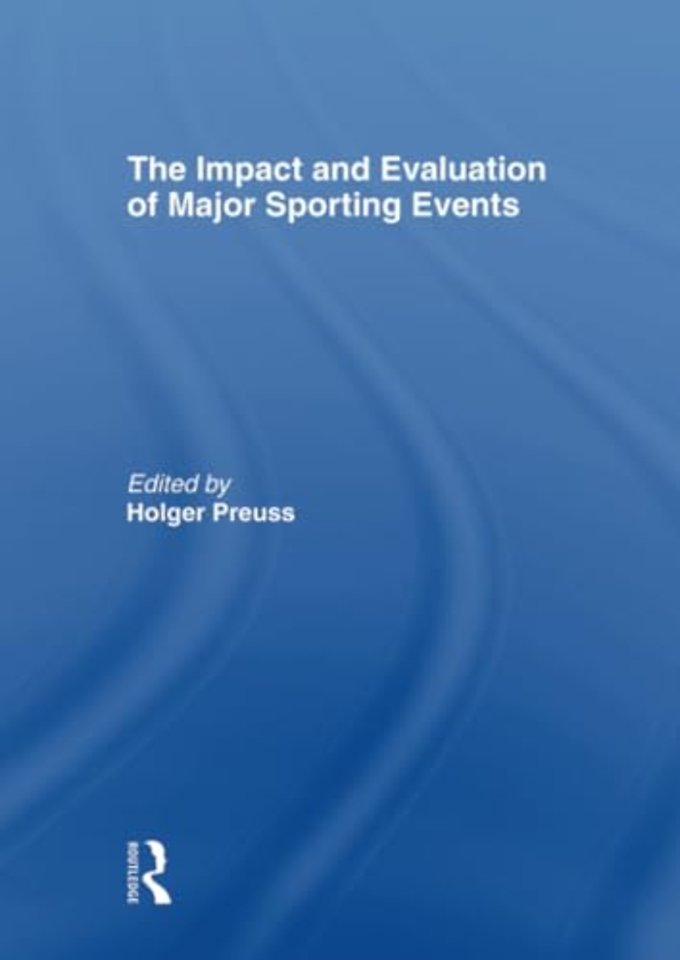 Impact and Evaluation of Major Sporting Events