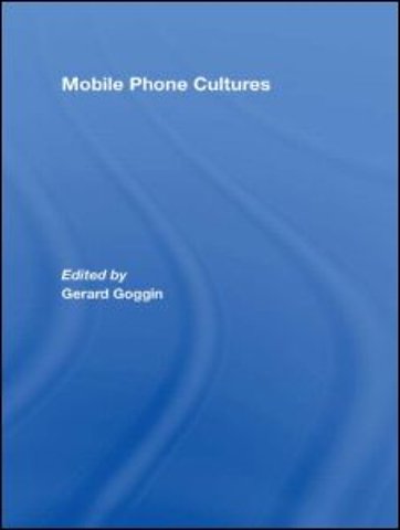 Mobile Phone Cultures