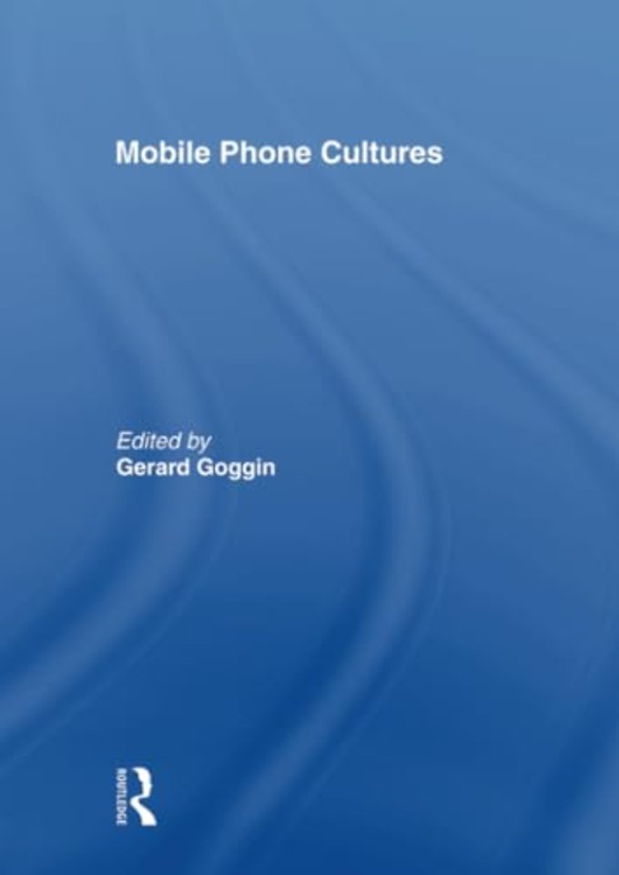 Mobile Phone Cultures