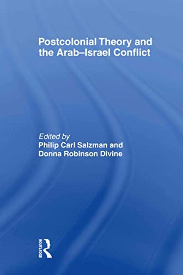 Postcolonial Theory and the Arab-Israel Conflict