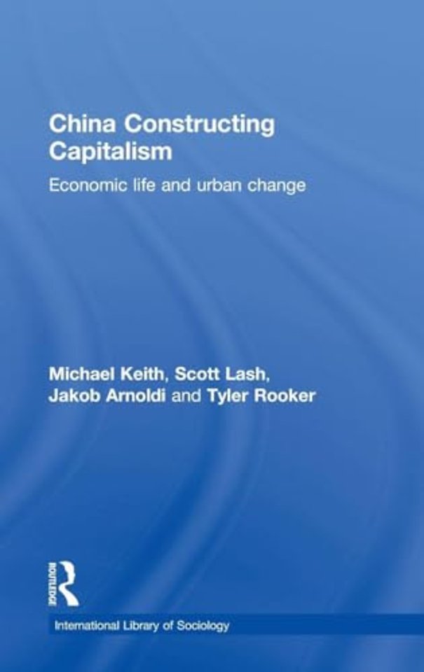 China Constructing Capitalism