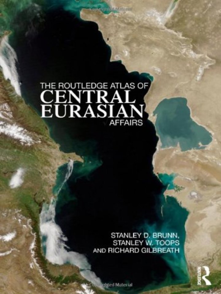 Routledge Atlas of Central Eurasian Affairs