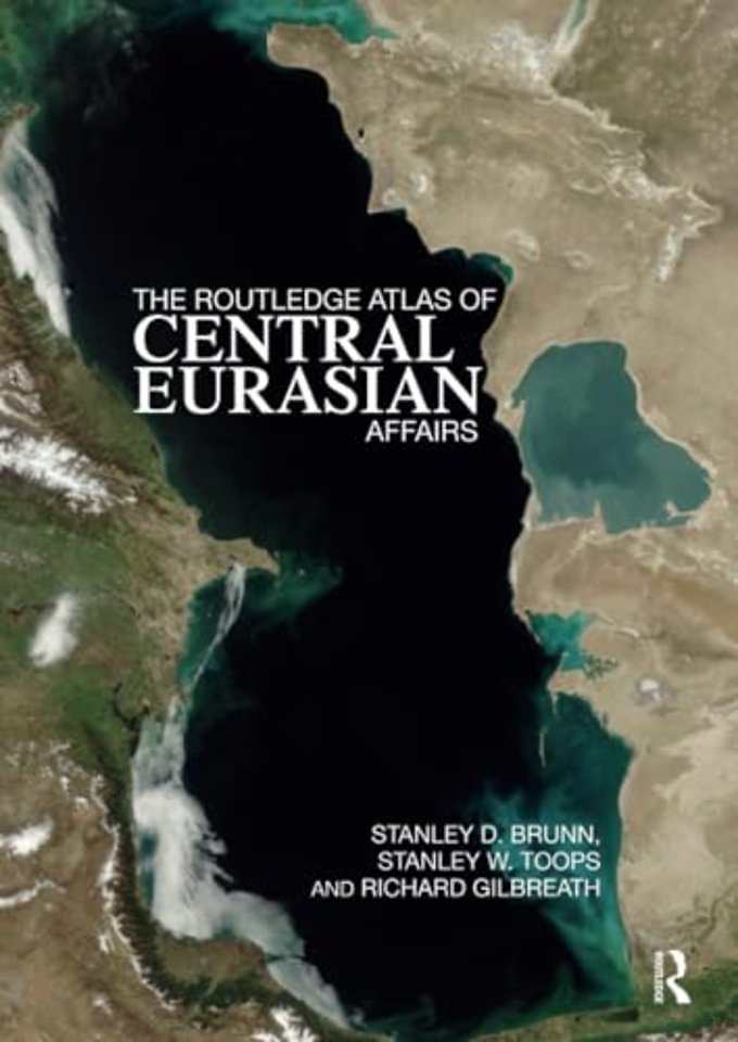 Routledge Atlas of Central Eurasian Affairs
