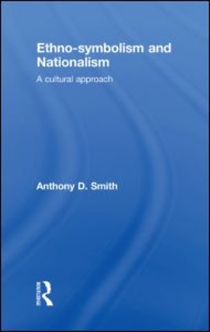 Ethno-symbolism and Nationalism