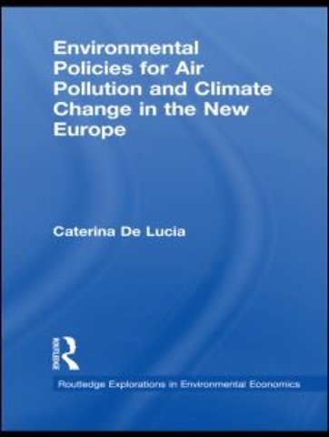 Environmental Policies for Air Pollution and Climate Change in the New Europe