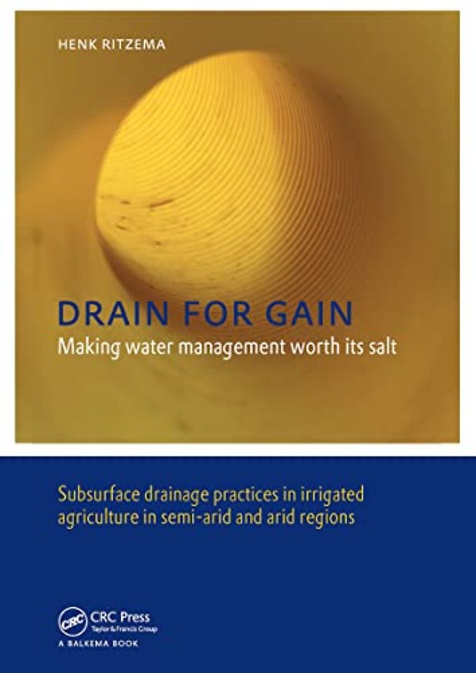 Drain for Gain: Making Water Management Worth its Salt