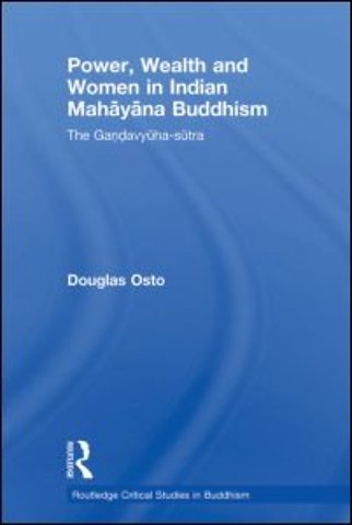 Power, Wealth and Women in Indian Mahayana Buddhism