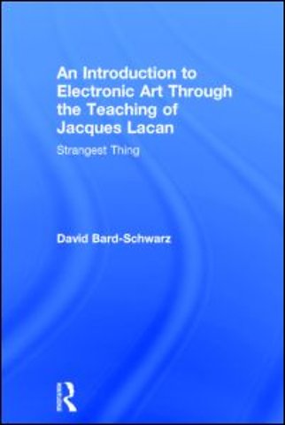 Introduction to Electronic Art Through the Teaching of Jacques Lacan