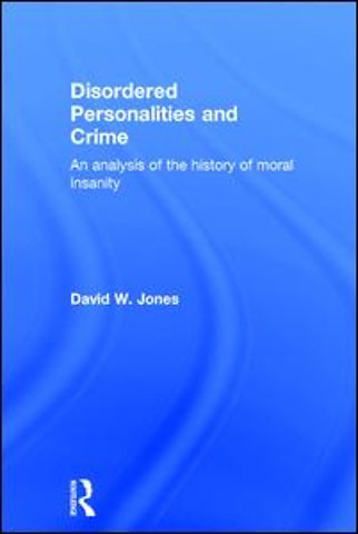 Disordered Personalities and Crime