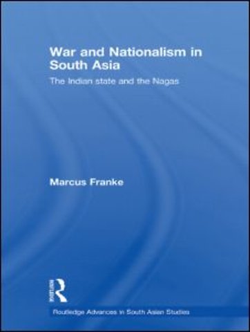 War and Nationalism in South Asia