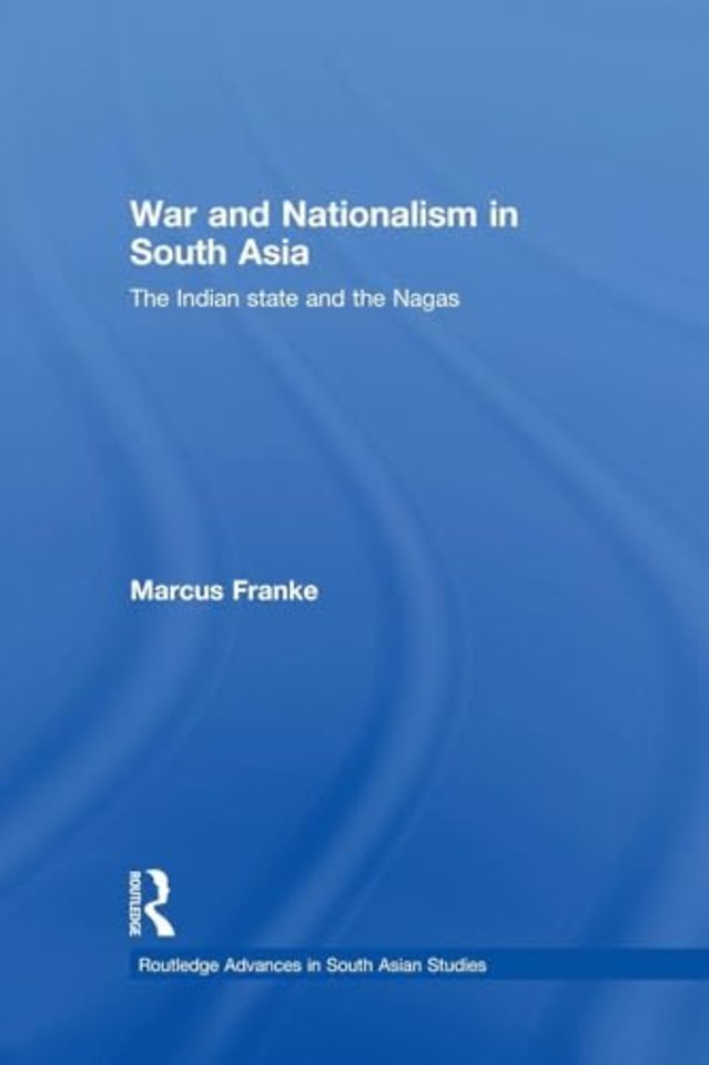 War and Nationalism in South Asia