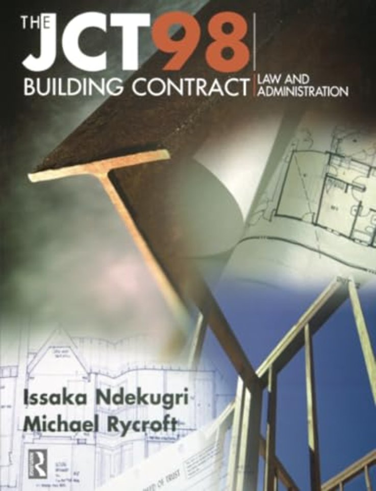 JCT98 Building Contract: Law and Administration