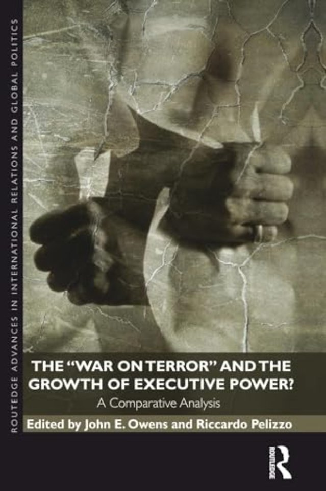 War on Terror and the Growth of Executive Power?