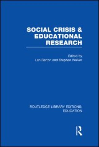 Social Crisis and Educational Research (RLE Edu L)