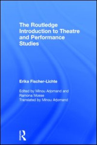 Routledge Introduction to Theatre and Performance Studies
