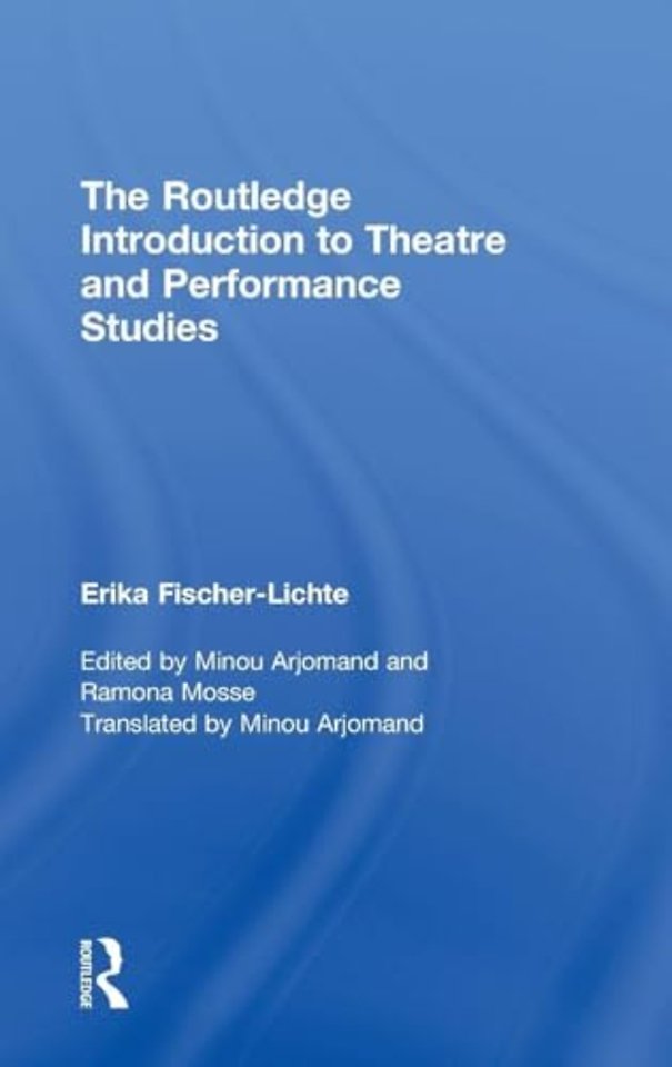 Routledge Introduction to Theatre and Performance Studies