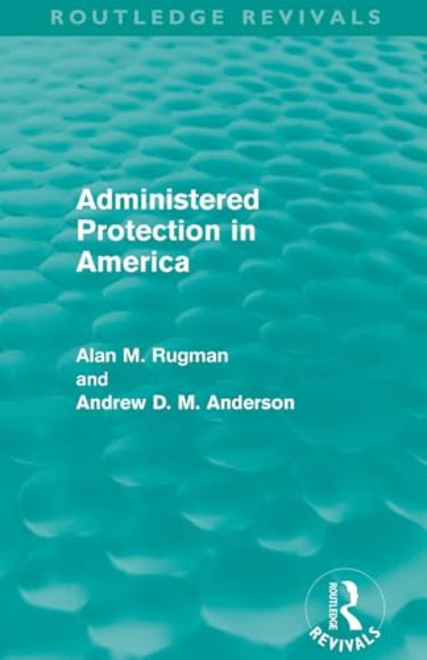 Administered Protection in America (Routledge Revivals)