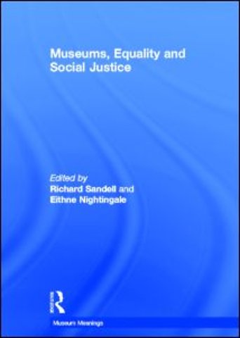 Museums, Equality and Social Justice
