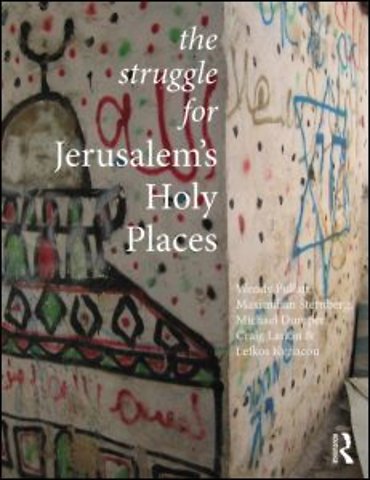 Struggle for Jerusalem's Holy Places