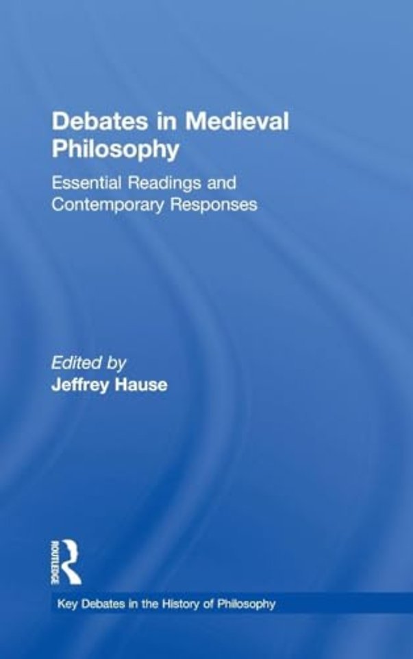 Debates in Medieval Philosophy
