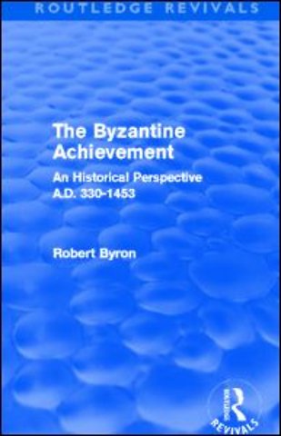 Byzantine Achievement (Routledge Revivals)