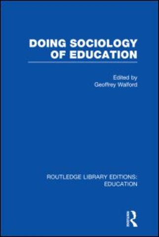 Doing Sociology of Education (RLE Edu L)