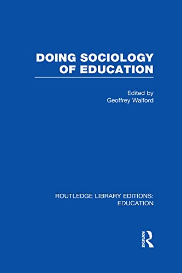 Doing Sociology of Education (RLE Edu L)