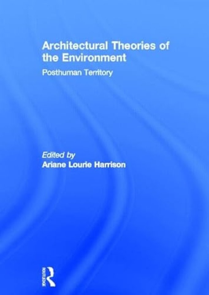 Architectural Theories of the Environment