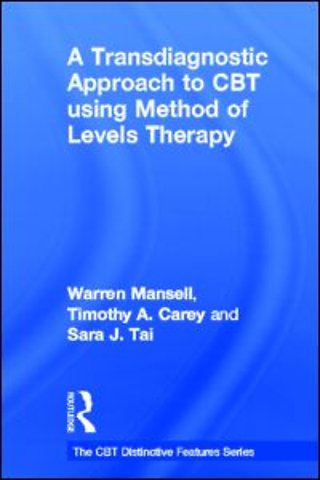 Transdiagnostic Approach to CBT using Method of Levels Therapy