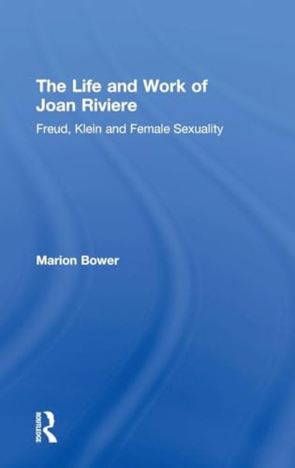 Life and Work of Joan Riviere