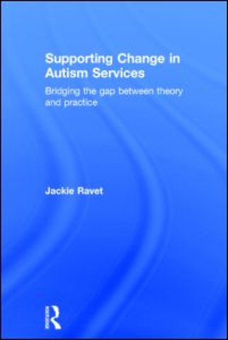 Supporting Change in Autism Services