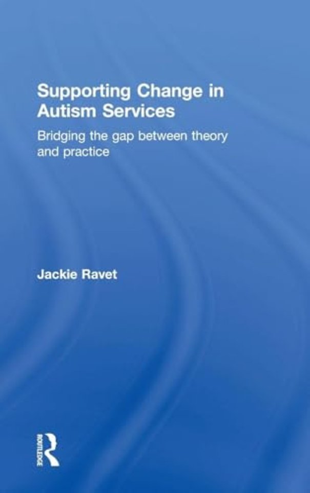 Supporting Change in Autism Services