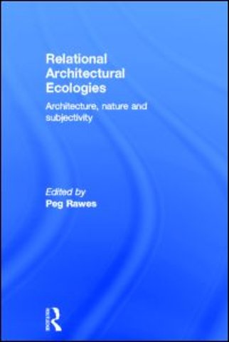 Relational Architectural Ecologies