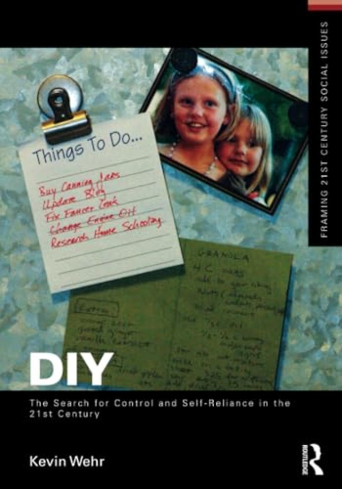 DIY: The Search for Control and Self-Reliance in the 21st Century