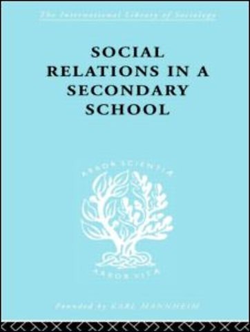 Social Relations in a Secondary School