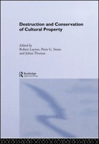 Destruction and Conservation of Cultural Property