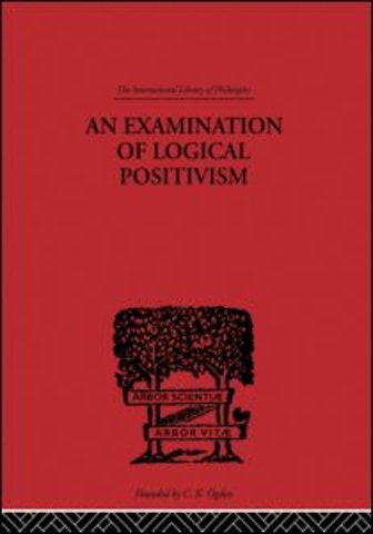Examination of Logical Positivism