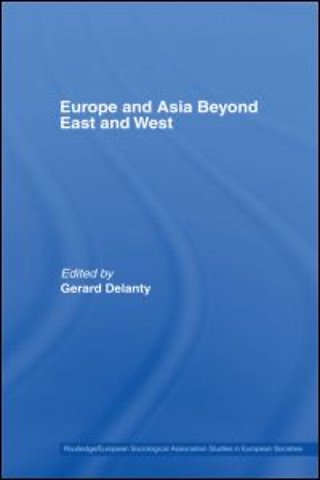 Europe and Asia beyond East and West