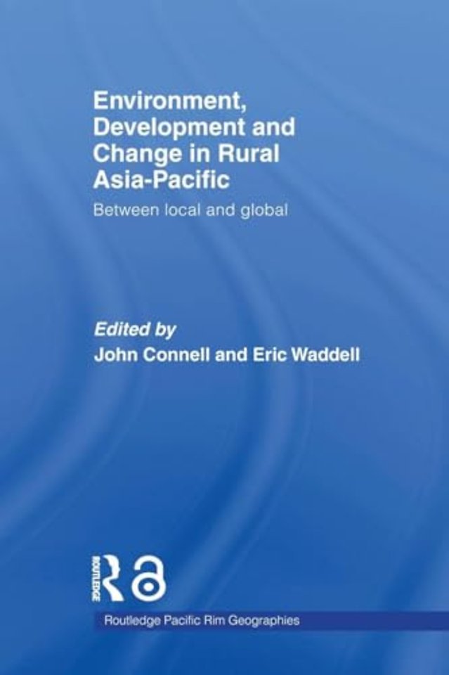 Environment, Development and Change in Rural Asia-Pacific