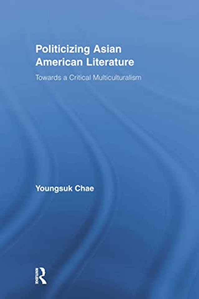 Politicizing Asian American Literature