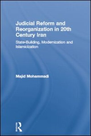 Judicial Reform and Reorganization in 20th Century Iran